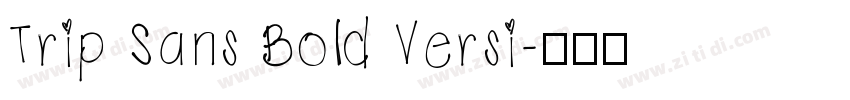 Trip Sans Bold Versi字体转换